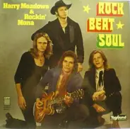 Harry Meadows & Rockin' Mona - Rock - Beat - Soul