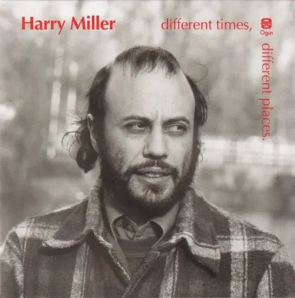 Harry Miller - Different Times, Different Places
