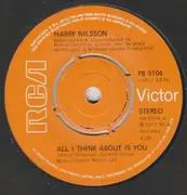 7'' - Harry Nilsson - All I Think About Is You