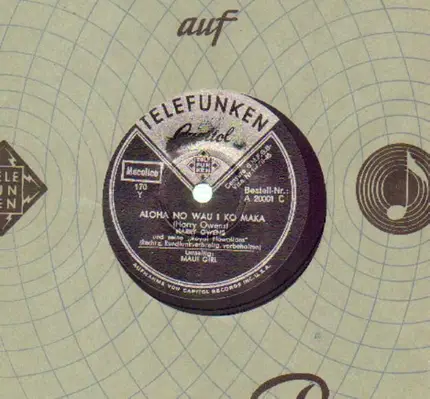 Harry Owens - Aloha No Wau I Ko Maka/ Maui Girl