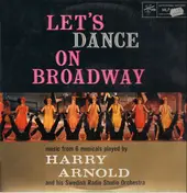 Harry Arnold - Let's Dance On Broadway