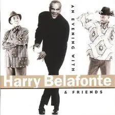 Harry Belafonte - An Evening With Harry Belafonte & Friends