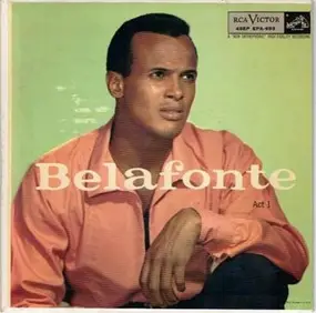 Harry Belafonte - Belafonte (Act I)