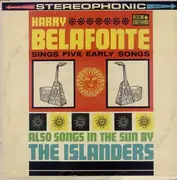 LP - Harry Belafonte / The Islanders - Harry Belafonte Sings Five Early Songs / Calypso In The Sun