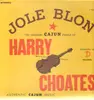 LP - Harry Choates - Jole Blon