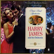 Harry James And His Orchestra - Dance-Band Spectacular