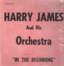 LP - Harry James and his Orchestra - In The Beginning