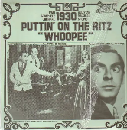 Harry Richman, Eddie Cantor - Puttin' on the Ritz, Whoopee