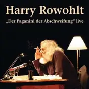 Harry Rowohlt - Der Paganini Der Abschweifung