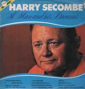 Harry Secombe - A Man And His Dreams