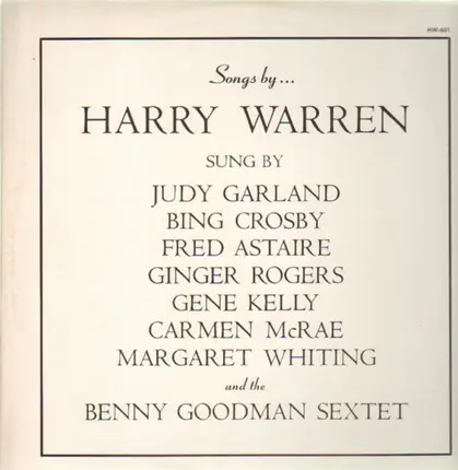 Harry Warren, Judy Garland, Bing Crosby... - Songs by... Harry Warren
