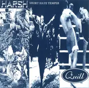 Harsh - Harsh / Short Hate Temper / Quill