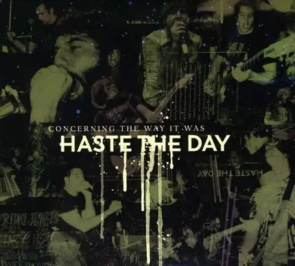 Haste the Day - Concerning the Way It Was