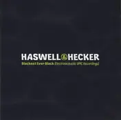 Haswell & Hecker - Blackest Ever Black (Electroacoustic UPIC Recordings)