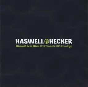 Haswell & Hecker - Blackest Ever Black (Electroacoustic UPIC Recordings)
