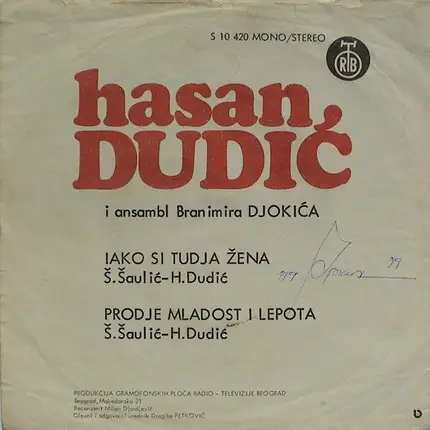Hasan Dudić - Iako Si Tudja Žena / Prodje Mladost I Lepota