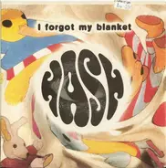 Hash - I Forgot My Blanket