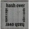 CD - Hash Over - Open Cage