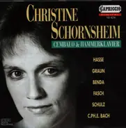 Hasse / Graun / Benda / Fasch a.o. - Christine Schornsheim - Cembalo & Hammerklavier