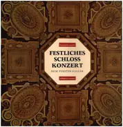 Hassler / Cesti / Lully / Purcell / Rameau / Bach - Festliches Sclosskonzert beim Fürsten Fugger