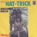 7'' - Hat-Trick - Makumba Massa / I'm Free