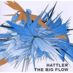 Hattler - The Big Flow