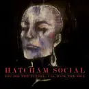 CD - Hatcham Social - You Dig The Tunnel, I'll Hide The Soil