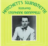 Hatchett's Swingtette featuring Stéphane Grappelli - Hatchett's Swingtette featuring Stéphane Grappelli