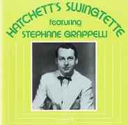 Hatchett's Swingtette featuring Stéphane Grappelli - Hatchett's Swingtette featuring Stéphane Grappelli