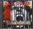 Double CD - Hate Squad - I.Q. Zero
