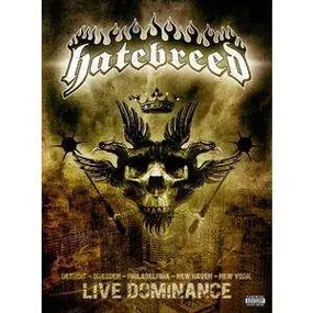 Hatebreed - LIVE DOMINANCE