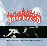 Hatebreed - Satisfaction Is the Death of Desire