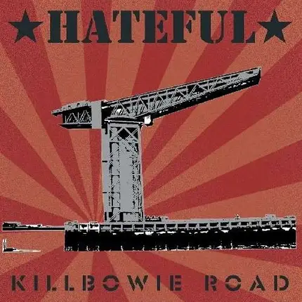 Hateful - Killbowie Road -Lp+Cd-