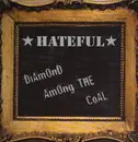 LP - Hateful - Diamond Among The Coal - Clear vinyl