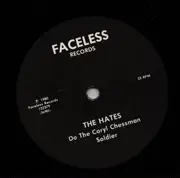 7inch Vinyl Single - Hates - Do The Caryl Chessman - 500 copies pressed / black label