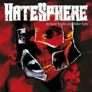 HATESPHERE - Serpent Smiles and Killer