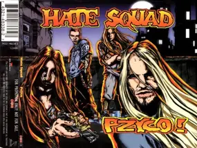 The Hate Squad - Pzyco!