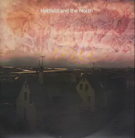 Hatfield & the North - Hatfield and the North