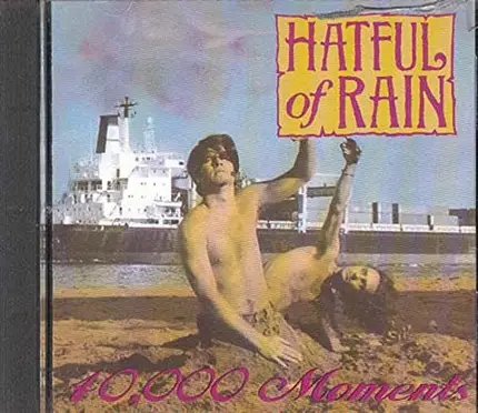 Hatful Of Rain - 40,000 Moments