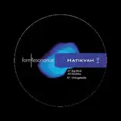 Hatikvah - Big Mind Ep