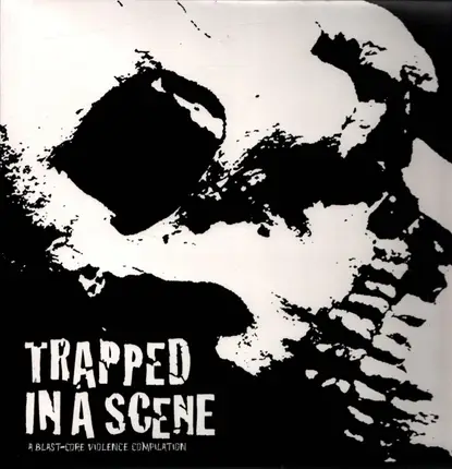 Hatred Surge, Brainiax, The Endless Blockade a.o. - Trapped In A Scene