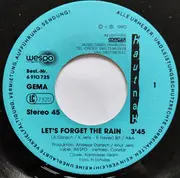 7inch Vinyl Single - Hautnah - Let's Forget The Rain / Love In Disguise