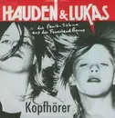 7inch Vinyl Single - Hauden & Lukas - Kopfhörer
