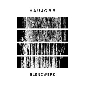 haujobb - Blendwerk
