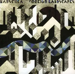 Hauschka - Foreign Landscapes