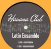 12'' - Havanna Club - Latin Ensemble