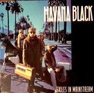 Havana Black - Exiles in Mainstream