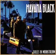 CD - Havana Black - Exiles In Mainstream