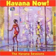 Various Artists - Havana Now! / The Havana Session