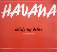 Havana - Satisfy My Desire (All Night Remix)